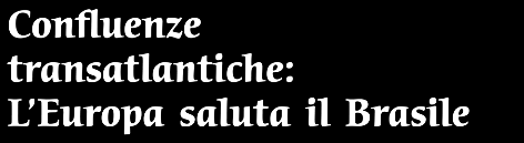 Con il patrocinio di: In occasione della Giornata Mondiale della Poesia Confluenze transatlantiche: L Europa saluta il Brasile Omaggio alla poesia brasiliana dalle origini ai giorni nostri Verona 21