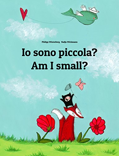 Io sono piccola? Am I small?