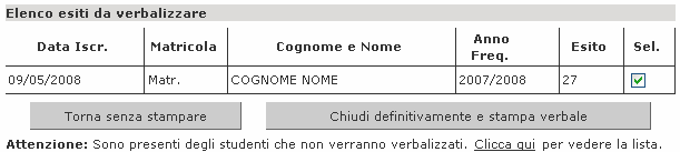 3.5.6 RICERCA E ISCRIZIONE STUDENTI È possibile aggiungere uno studente all appello cliccando il pulsante precedentemente descritto in questa guida (Fig. 18).., come 3.5.7 GESTIONE VERBALI: STAMPA E