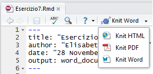 Produrre il report finale È possibile farlo in due modi: 1 eseguendo > rmarkdown : : r e n d e r ( f i l e. Rmd ) oppure > l i b r a r y ( rmarkdown ) > r e n d e r ( f i l e.