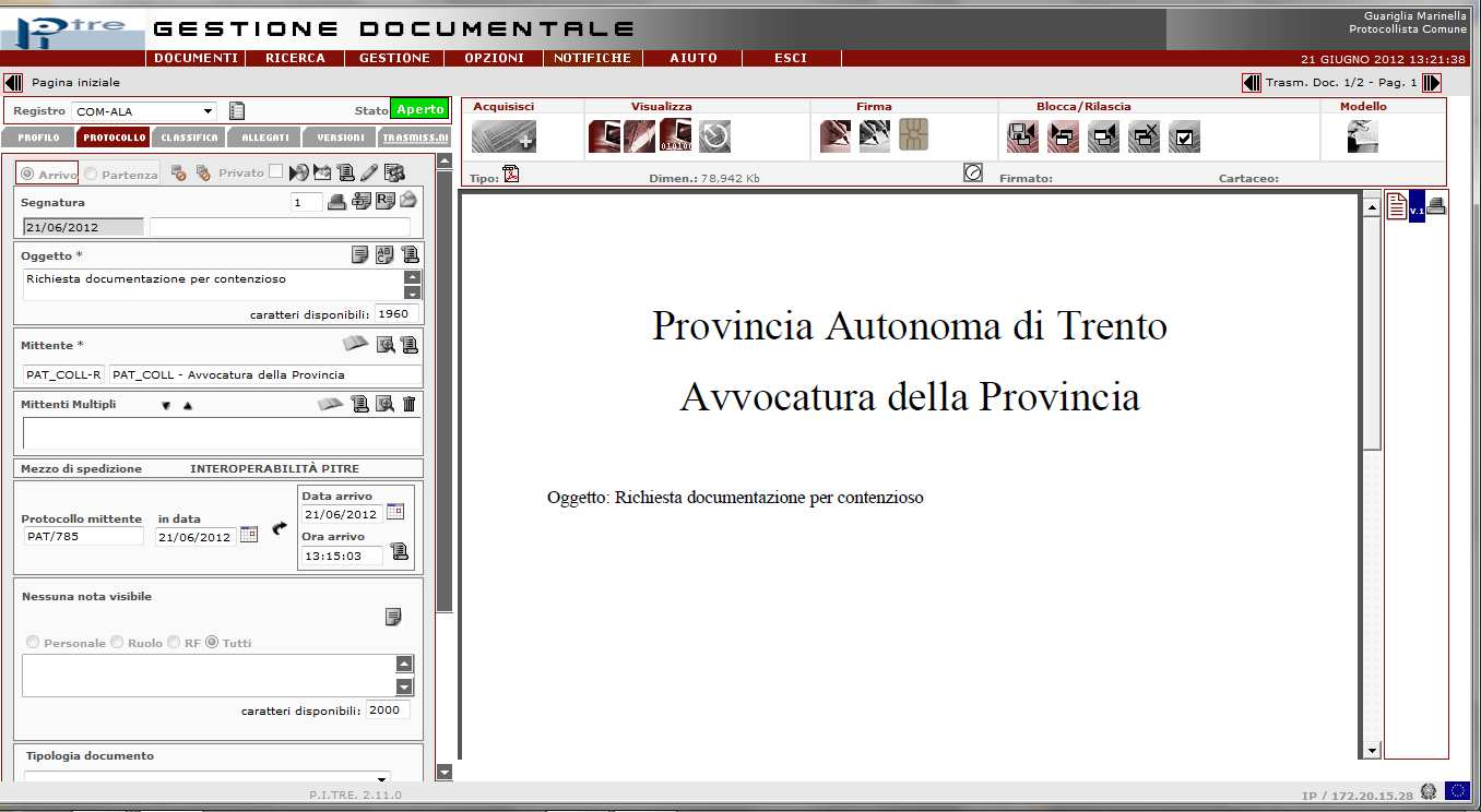 Il documento predisposto alla protocollazione in ingresso Nel documento risultano precompilati i campi: Oggetto, Mittente, mezzo di