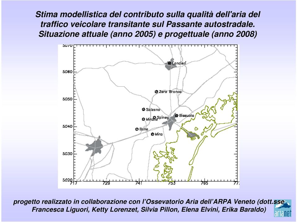 Situazione attuale (anno 2005) e progettuale (anno 2008) progetto realizzato in