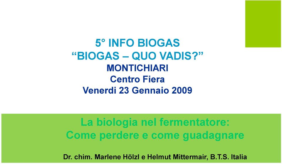 La biologia nel fermentatore: Come perdere e come