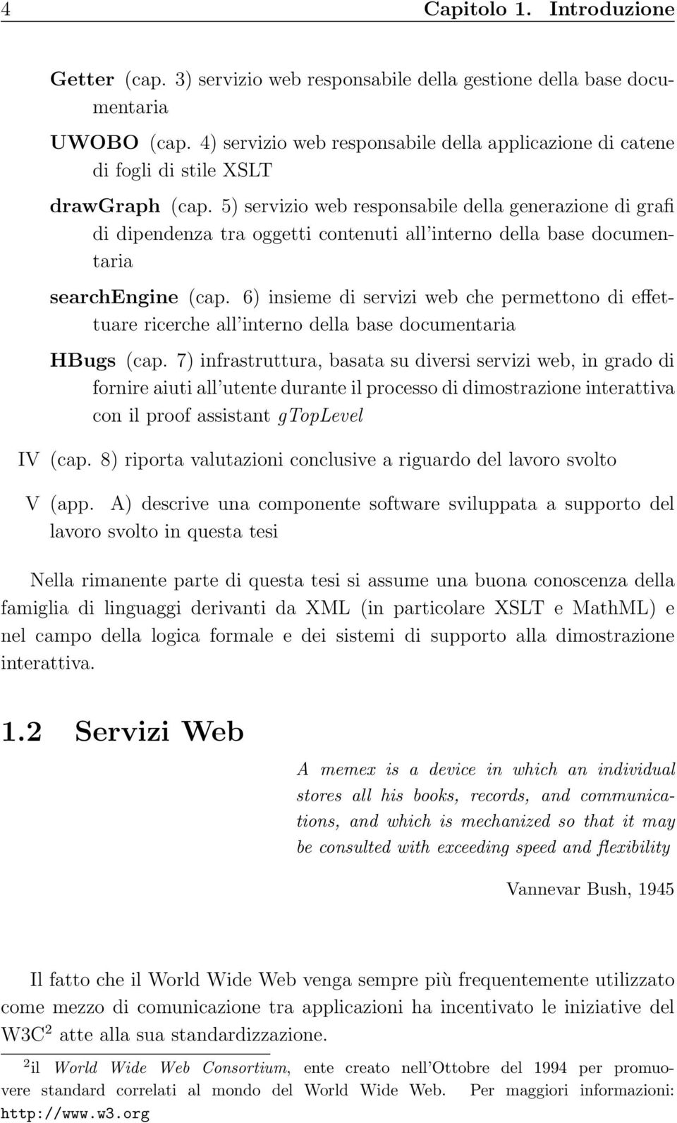 5) servizio web responsabile della generazione di grafi di dipendenza tra oggetti contenuti all interno della base documentaria searchengine (cap.