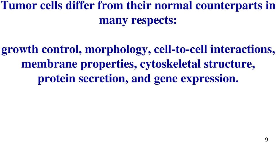 cell-to-cell interactions, membrane properties,