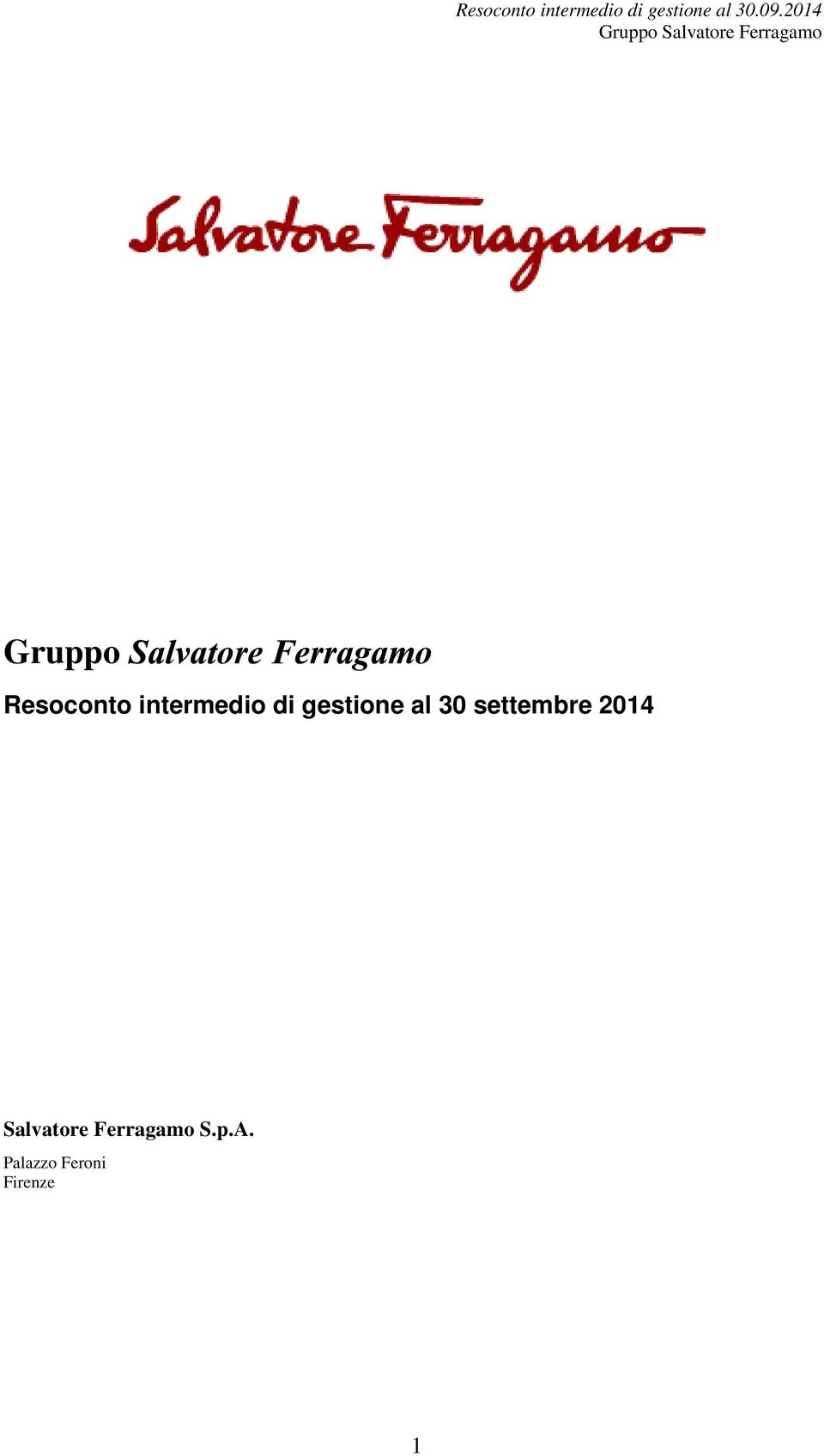 2014 Salvatore Ferragamo S.