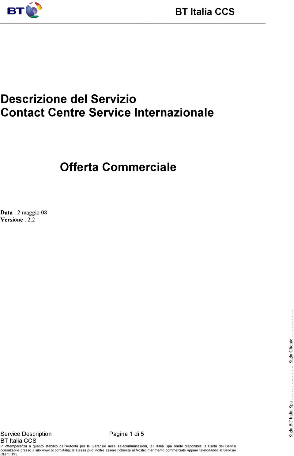 Telecomunicazioni, BT Italia Spa rende disponibile la Carta dei Servizi consultabile presso il sito www.bt.