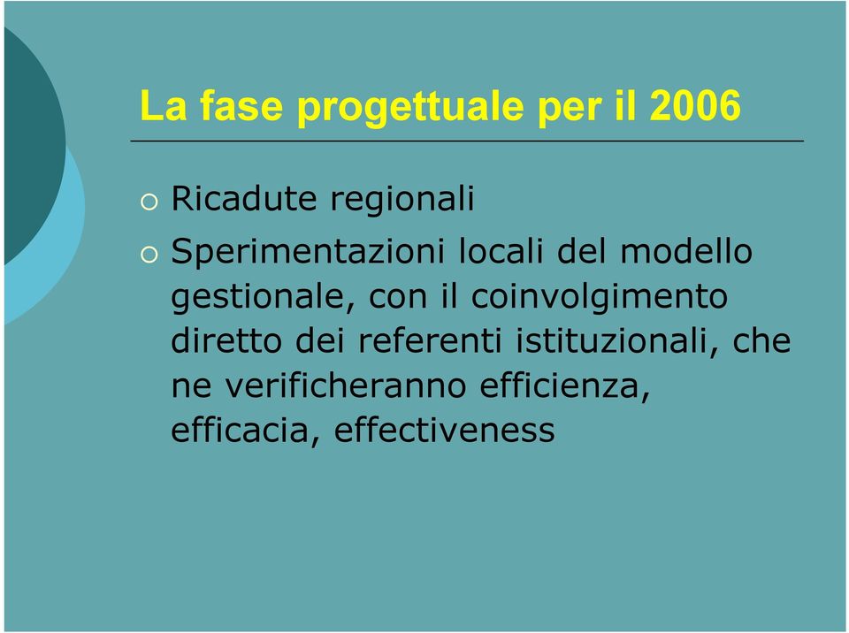 coinvolgimento diretto dei referenti istituzionali,