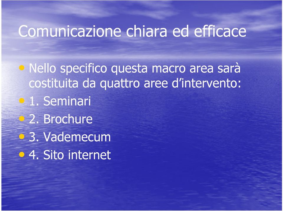 costituita da quattro aree d intervento: