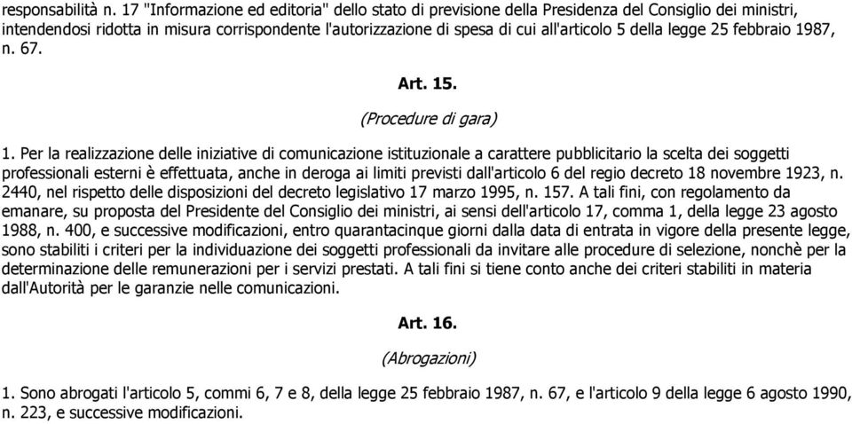 della legge 25 febbraio 1987, n. 67. Art. 15. (Procedure di gara) 1.