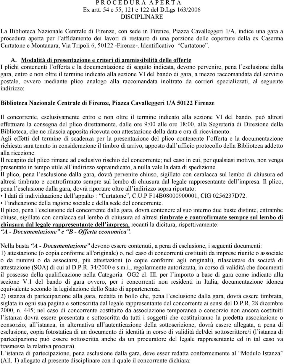 porzione delle coperture della ex Caserma Curtatone e Montanara, Via Tripoli 6, 50122 -Firenze-. Identificativo Curtatone. A.