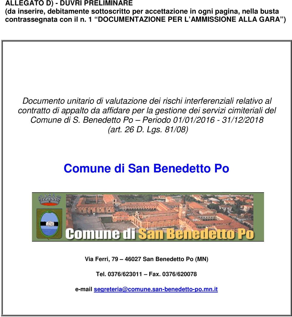 da affidare per la gestione dei servizi cimiteriali del Comune di S. Benedetto Po Periodo 01/01/2016-31/12/2018 (art. 26 D. Lgs.