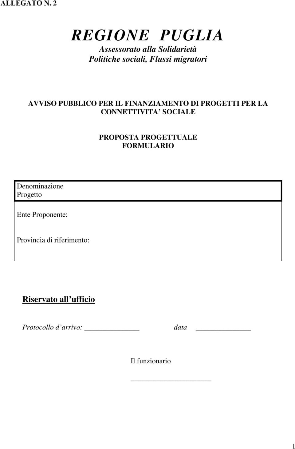 AVVISO PUBBLICO PER IL FINANZIAMENTO DI PROGETTI PER LA CONNETTIVITA SOCIALE