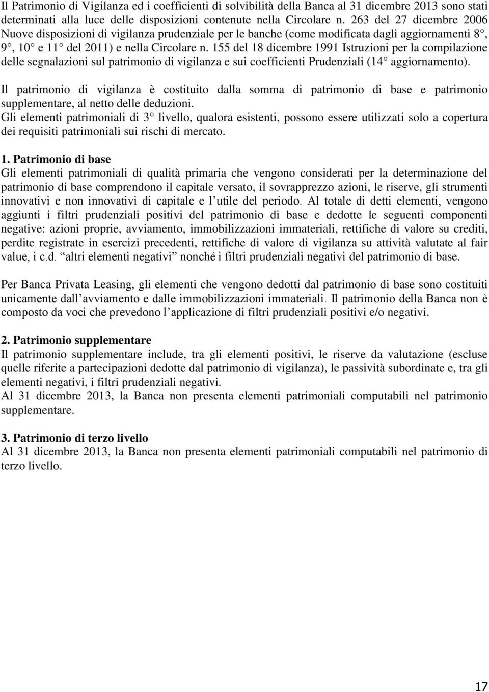 155 del 18 dicembre 1991 Istruzioni per la compilazione delle segnalazioni sul patrimonio di vigilanza e sui coefficienti Prudenziali (14 aggiornamento).