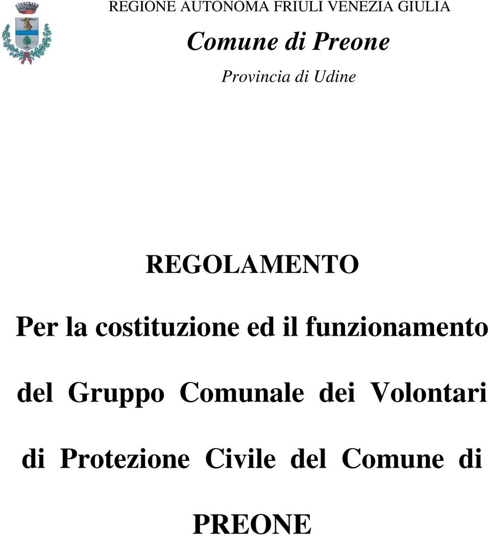 costituzione ed il funzionamento del Gruppo