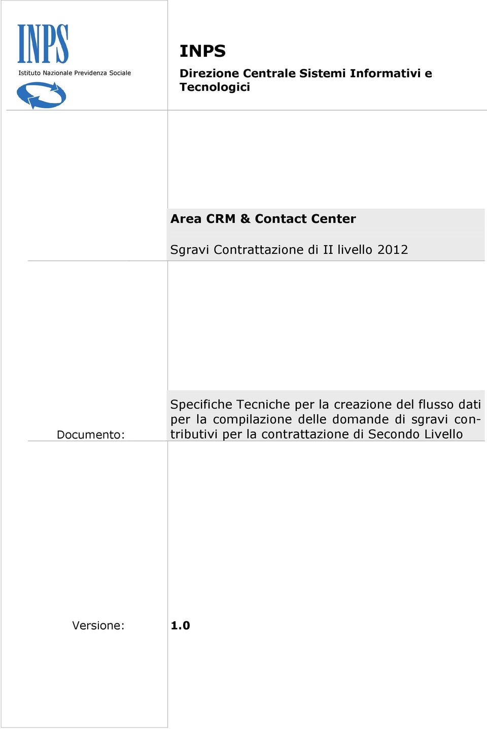 Documento: Specifiche Tecniche per la creazione del flusso dati per la compilazione