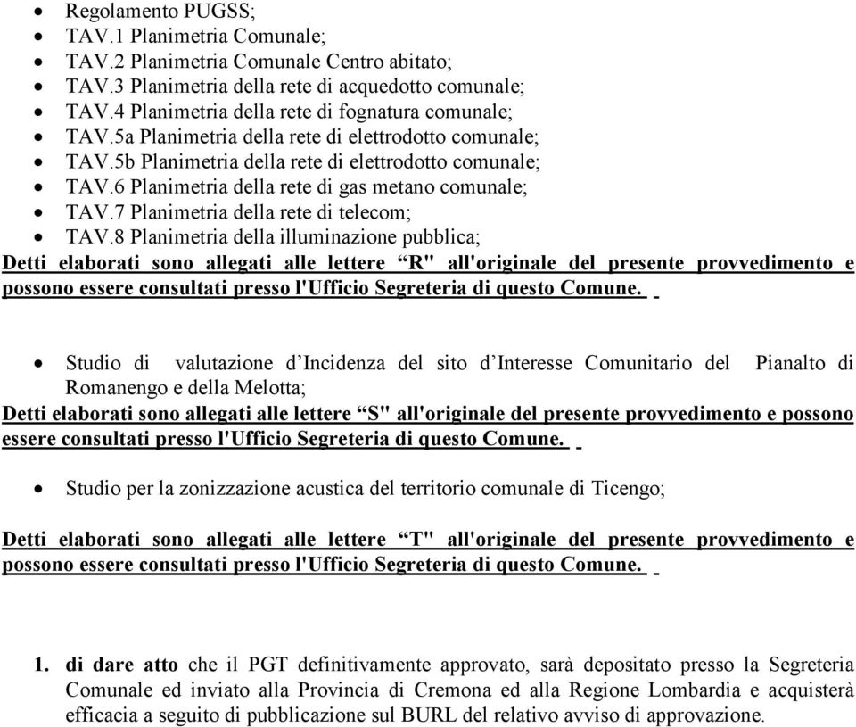 7 Planimetria della rete di telecom; TAV.