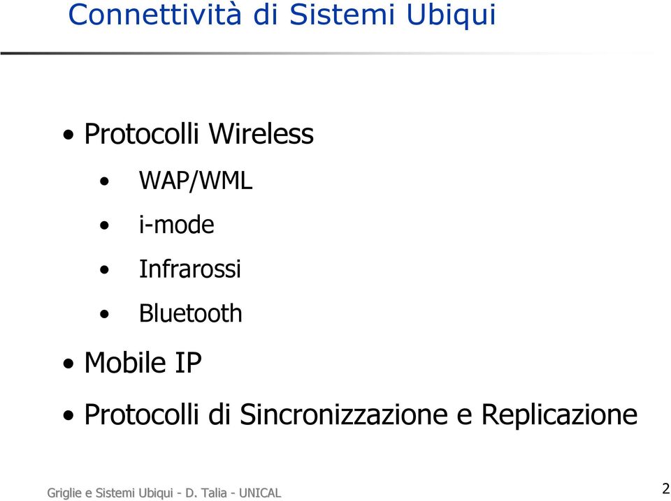Mobile IP Protocolli di Sincronizzazione e