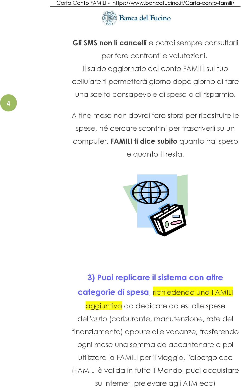 A fine mese non dovrai fare sforzi per ricostruire le spese, né cercare scontrini per trascriverli su un computer. FAMILI ti dice subito quanto hai speso e quanto ti resta.