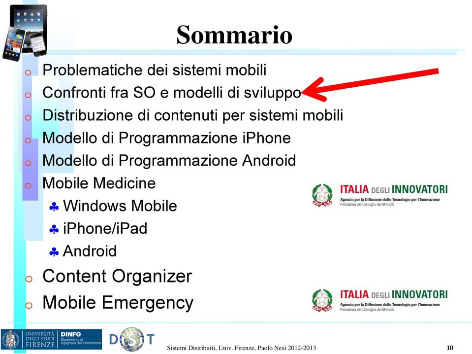 Modello di Programmazione Android Mobile Medicine Windows Mobile iphone/ipad Android