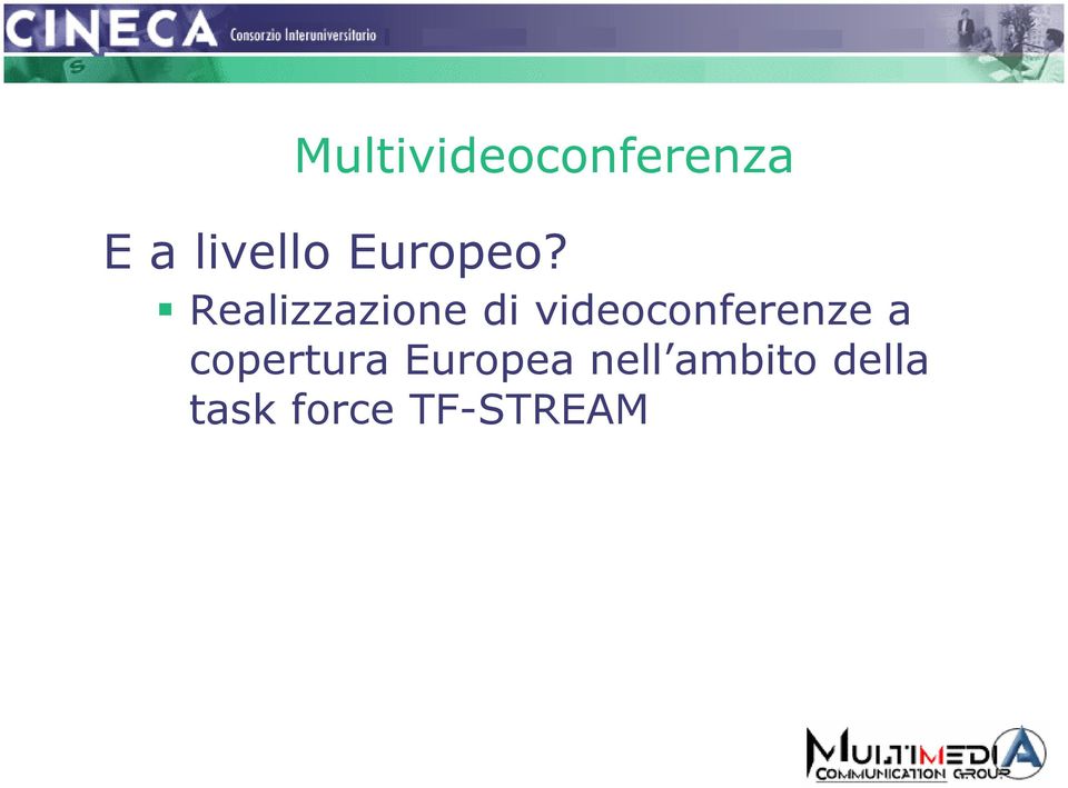 Realizzazione di videoconferenze