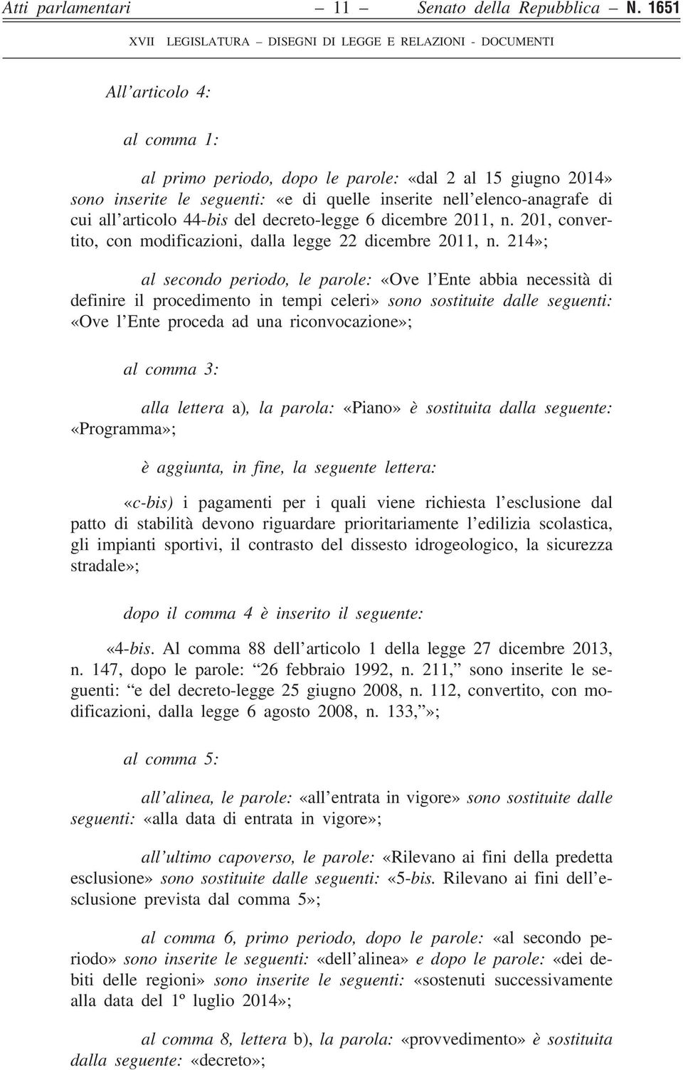 decreto-legge 6 dicembre 2011, n. 201, convertito, con modificazioni, dalla legge 22 dicembre 2011, n.