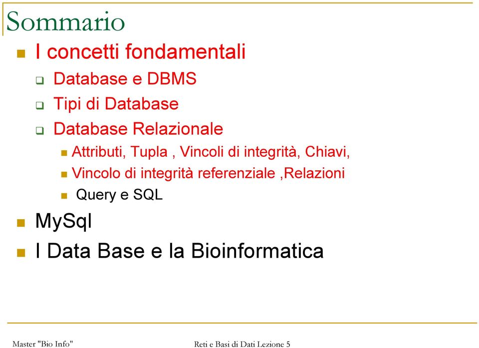 Vincolo di integrità referenziale,relazioni Query e SQL MySql I Data