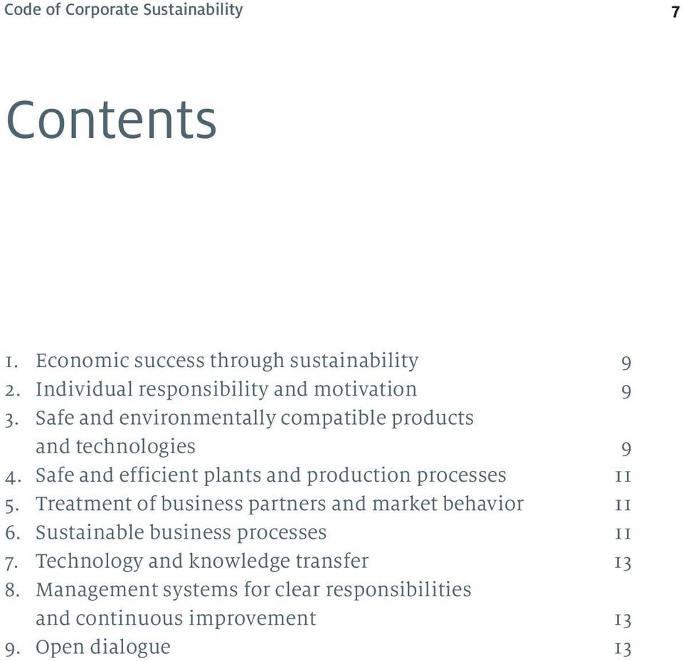 Safe and efficient plants and production processes 11 5. Treatment of business partners and market behavior 11 6.