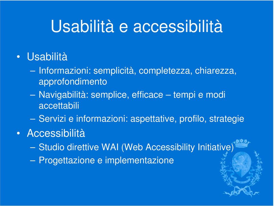 accettabili Servizi e informazioni: aspettative, profilo, strategie