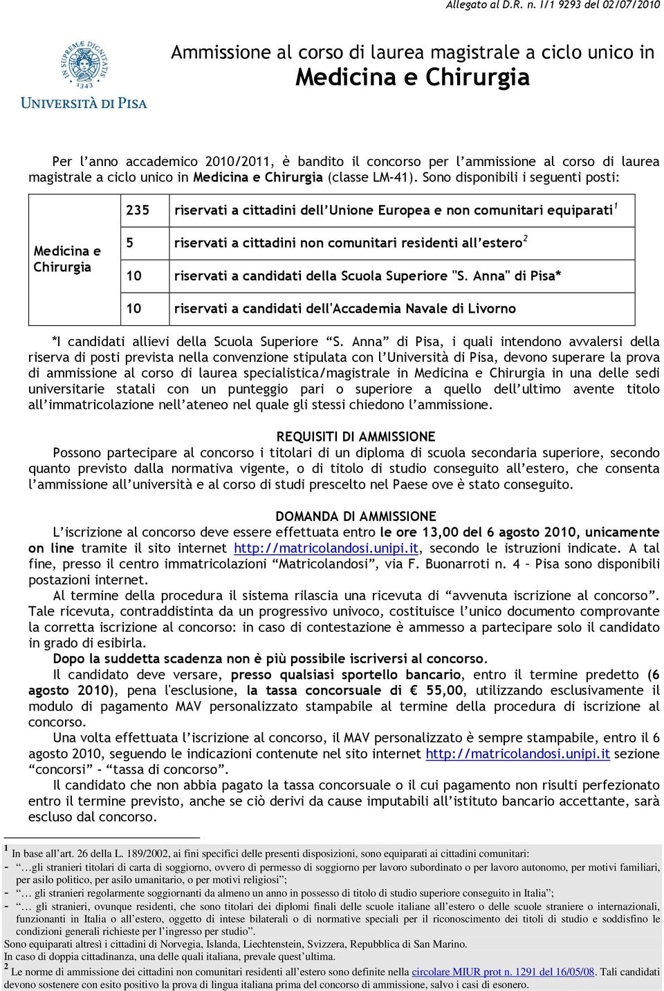 unic in Medicina e Chirurgia (classe LM-41).