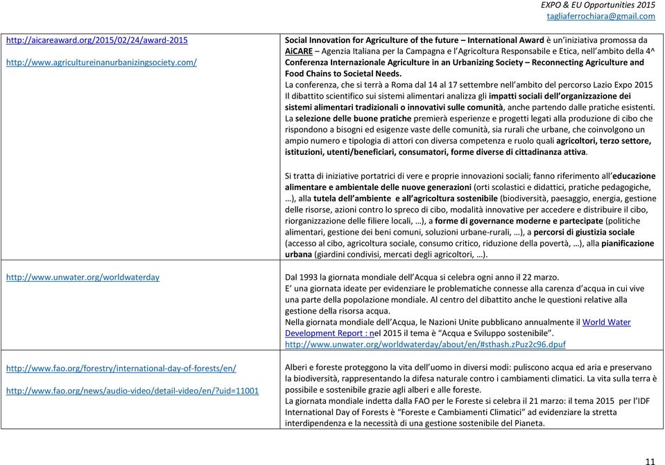 Conferenza Internazionale Agriculture in an Urbanizing Society Reconnecting Agriculture and Food Chains to Societal Needs.