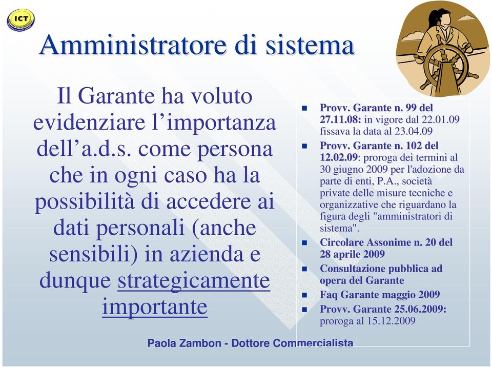 del 12.02.09: : proroga dei termini al 30 giugno 2009 per l'adozione da parte di enti, P.A.