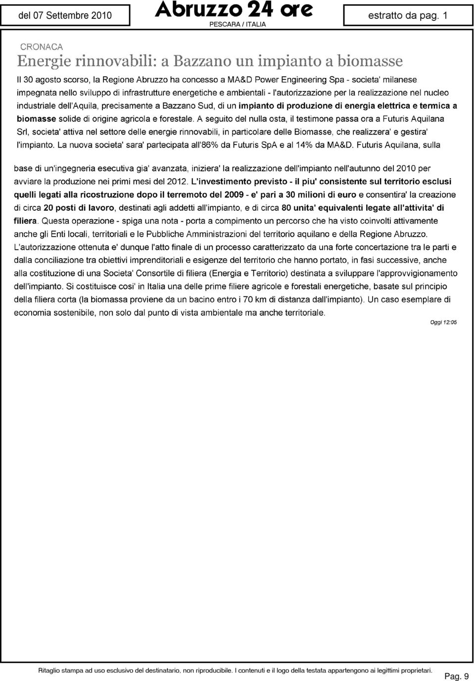 infrastrutture energetiche e ambientali - l'autorizzazione per la realizzazione nel nucleo industriale dell'aquila, precisamente a Bazzano Sud, di un impianto di produzione di energia elettrica e