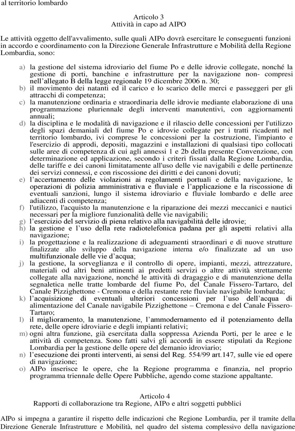 per la navigazione non- compresi nell allegato B della legge regionale 19 dicembre 2006 n.