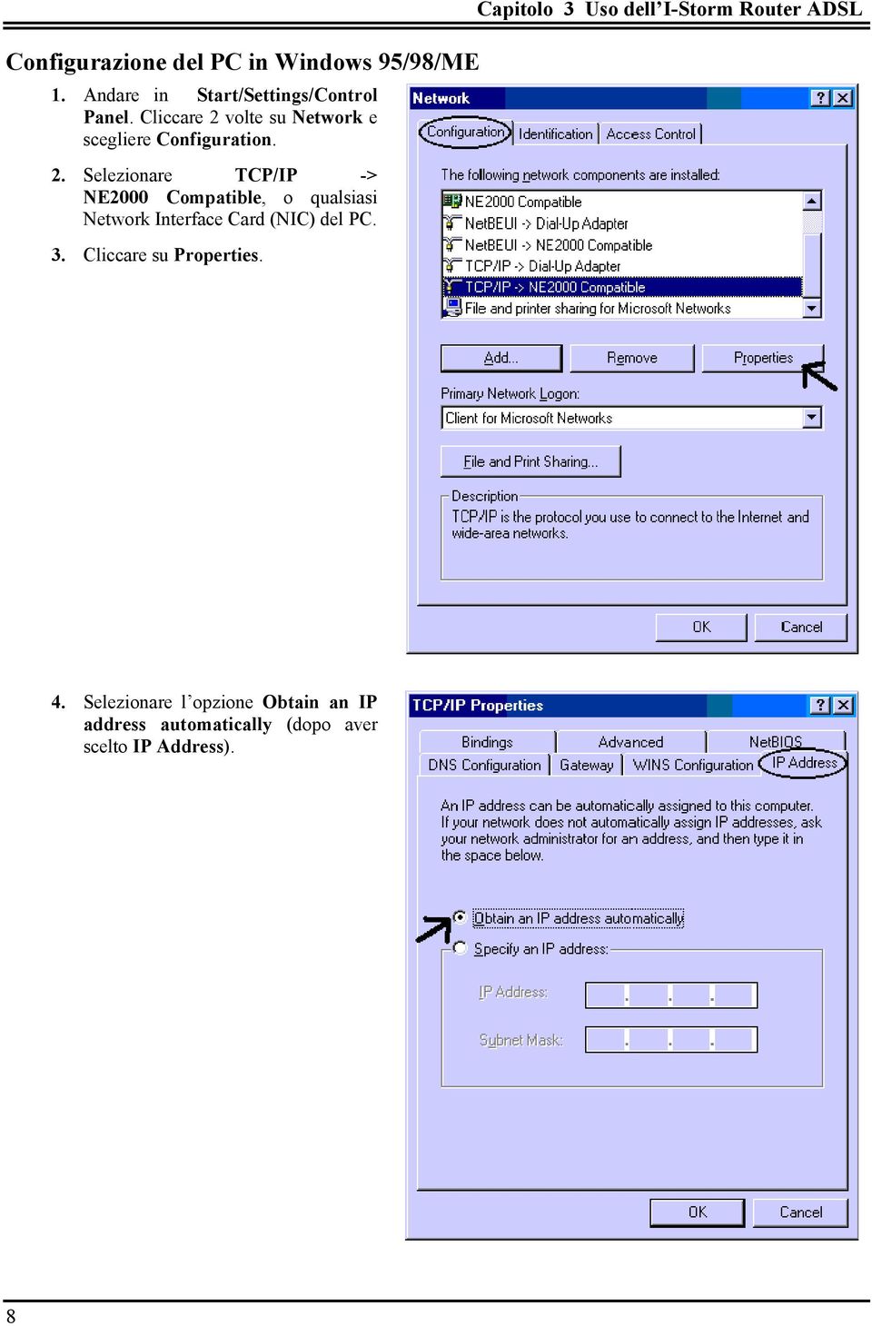 volte su Network e scegliere Configuration. 2.