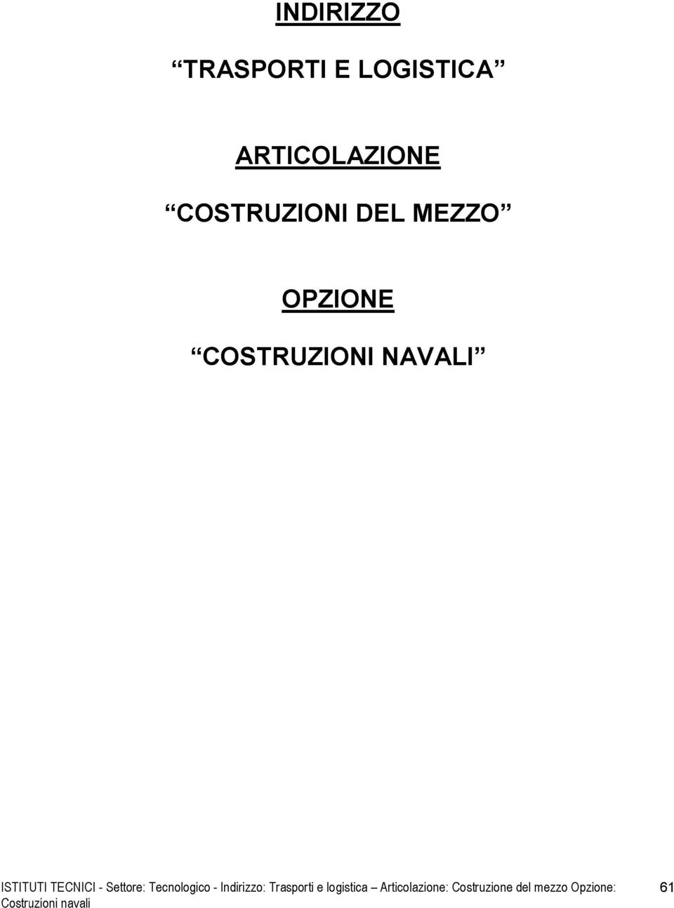 COSTRUZIONI DEL MEZZO