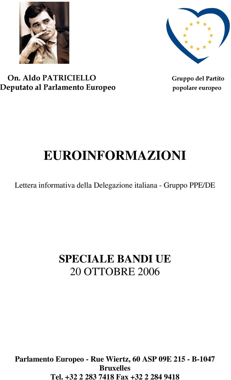 italiana - Gruppo PPE/DE SPECIALE BANDI UE 20 OTTOBRE 2006 Parlamento