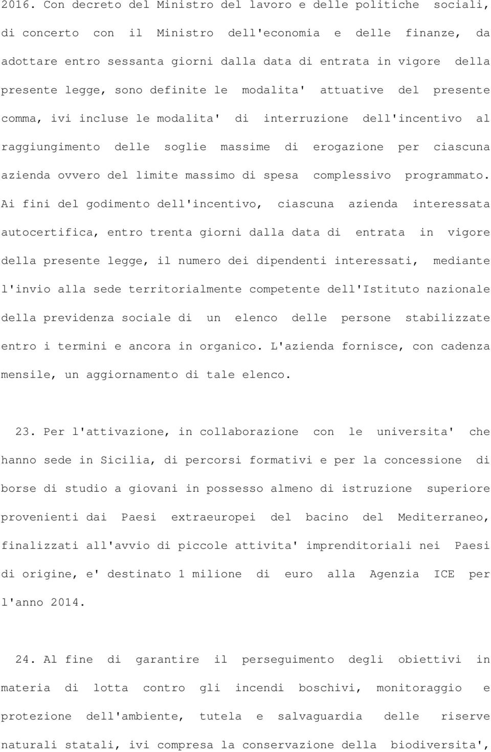 azienda ovvero del limite massimo di spesa complessivo programmato.