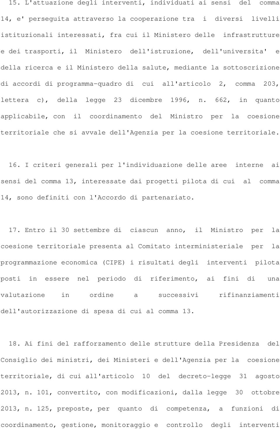 all'articolo 2, comma 203, lettera c), della legge 23 dicembre 1996, n.