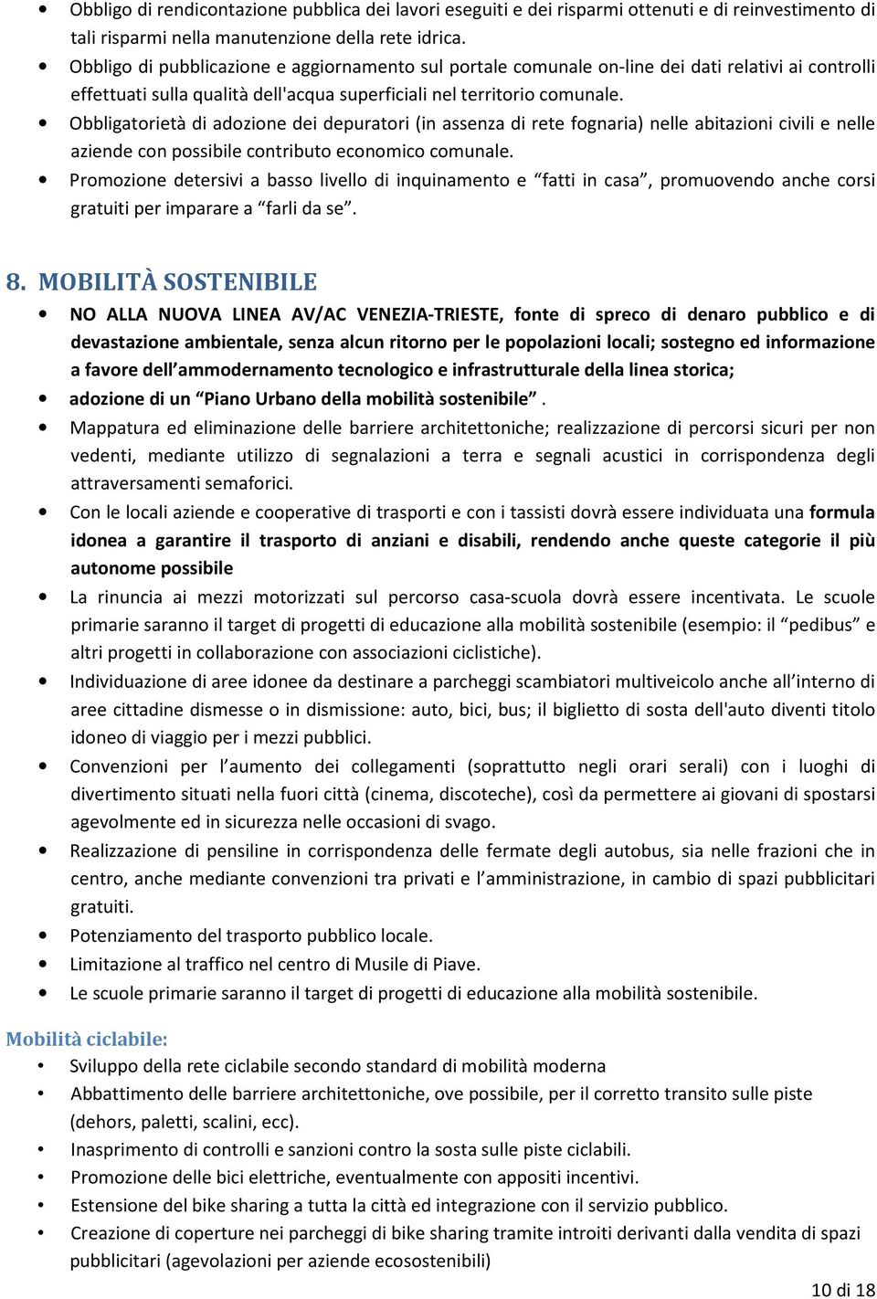 Obbligatorietà di adozione dei depuratori (in assenza di rete fognaria) nelle abitazioni civili e nelle aziende con possibile contributo economico comunale.