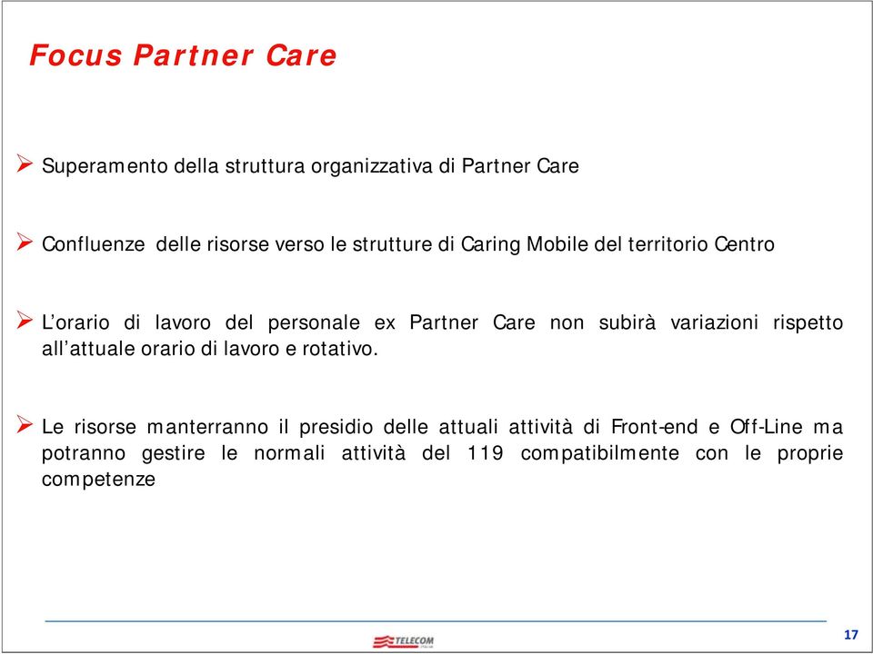 variazioni rispetto all attuale orario di lavoro e rotativo.