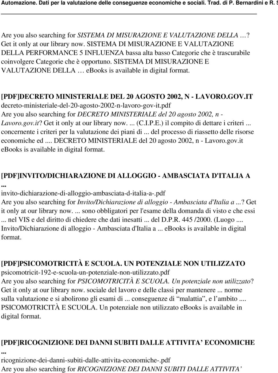 SISTEMA DI MISURAZIONE E VALUTAZIONE DELLA ebooks is available in digital format. [PDF]DECRETO MINISTERIALE DEL 20 AGOSTO 2002, N - LAVORO.GOV.