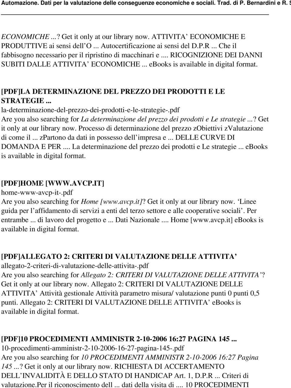 .. la-determinazione-del-prezzo-dei-prodotti-e-le-strategie-.pdf Are you also searching for La determinazione del prezzo dei prodotti e Le strategie...? Get it only at our library now.