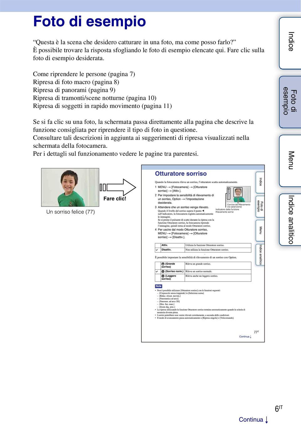 movimento (pagina 11) Se si fa clic su una foto, la schermata passa direttamente alla pagina che descrive la funzione consigliata per riprendere il tipo di foto in questione.