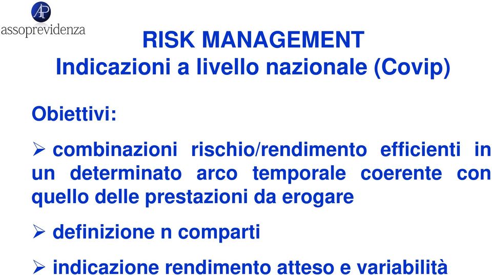 determinato arco temporale coerente con quello delle prestazioni