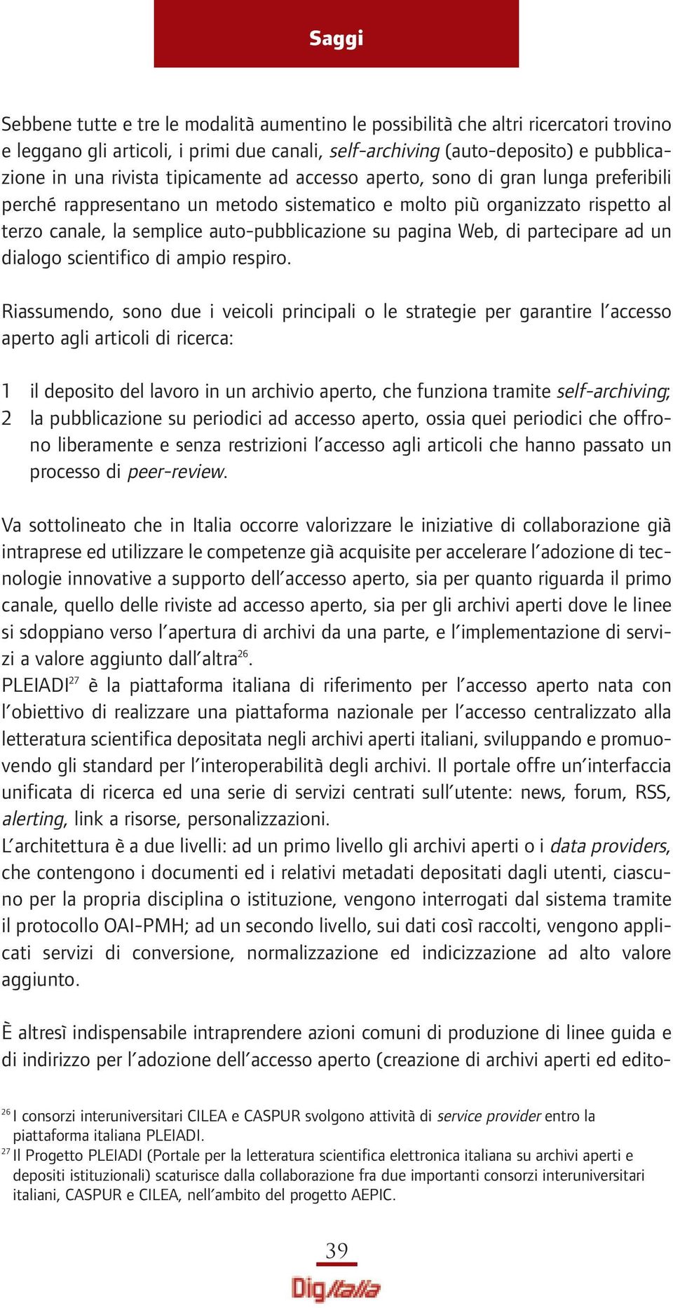 Web, di partecipare ad un dialogo scientifico di ampio respiro.