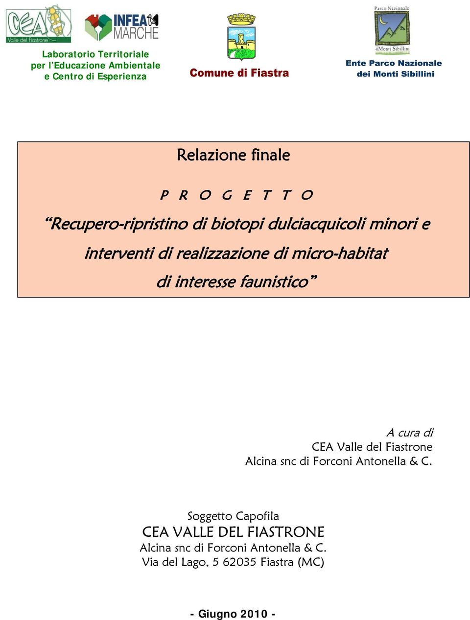 interesse faunistico A cura di CEA Valle del Fiastrone Alcina snc di Forconi Antonella & C.