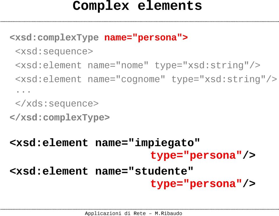 name="cognome" type="xsd:string"/>.