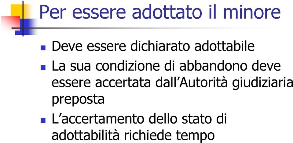 essere accertata dall Autorità giudiziaria preposta