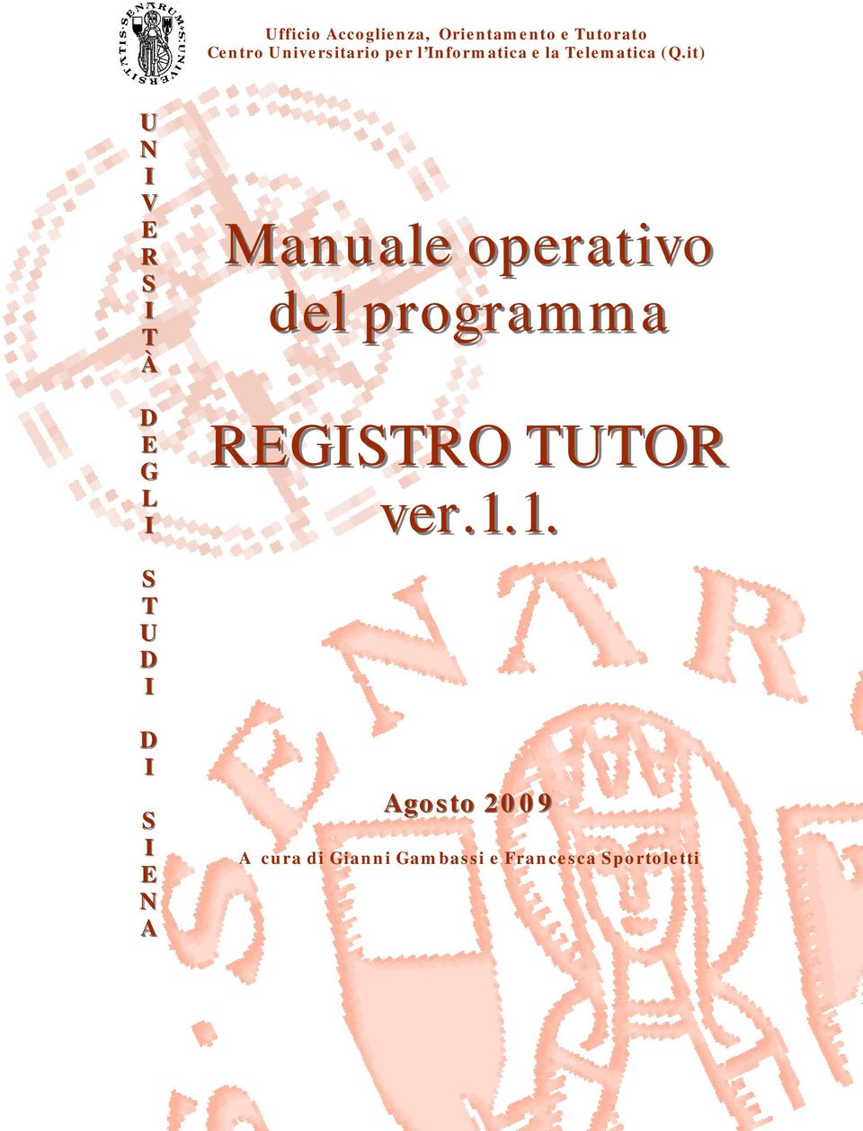 it) U N V E R S T À D E G L Manuale operativo del programma